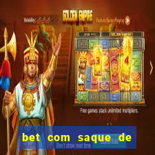 bet com saque de 1 real